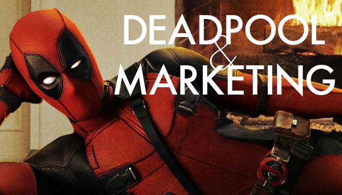 Deadpool & Marketing