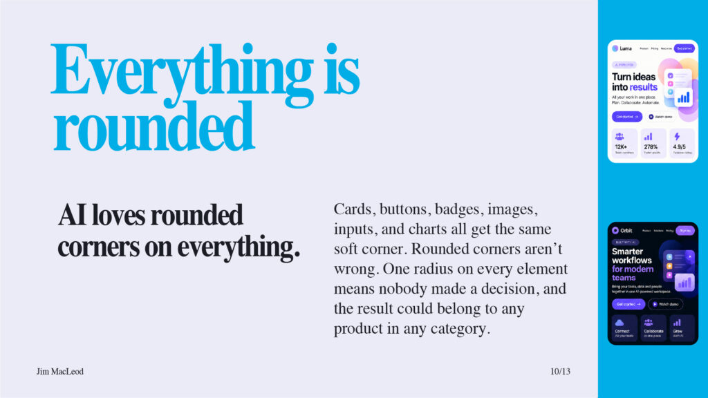 Slide on rounded corners, showing two landing pages where every element has the same soft radius.