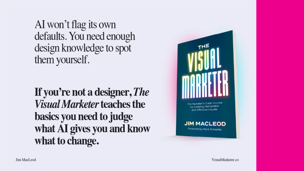 If you're a marketer who needs to learn design, The Visual Marketer is for you.